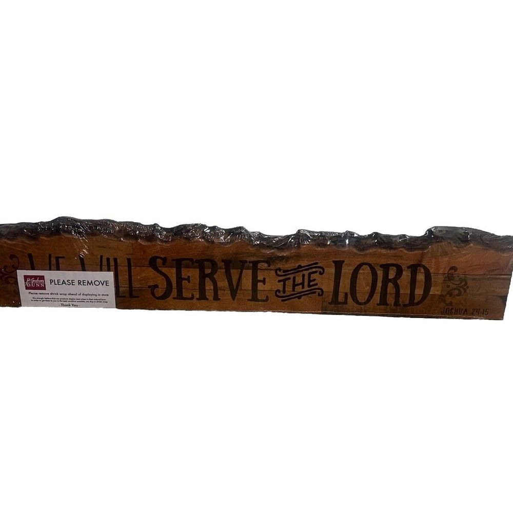 P Graham Dunn‎ Wooden Plaque We Will Serve The Lord Raw Edge 28"x5"
